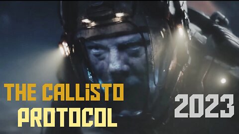 Trailer for THE CALLISTO PROTOCOL (2023)