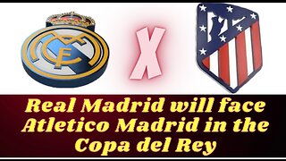 how will real madrid face atletico madrid?