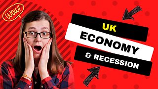 UK Economy Recession Reaction Video