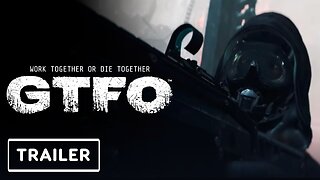 GTFO Final Chapter - Trailer | Game Awards 2023