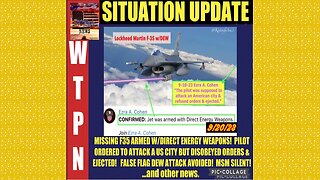 SITUATION UPDATE 9/20/23 - Missing F35 Armed With Laser Weapons, Gcr/Judy Byington Update