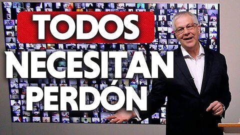 ¡TODOS NECESITAN PERDÓN! | Sermón de Gary