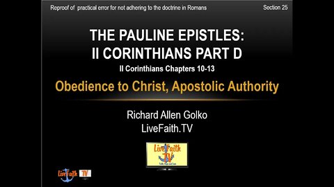 Session 25: Pauline Epistle Study: II Corinthians 10-13 - Obedience to Christ, Apostolic Authority