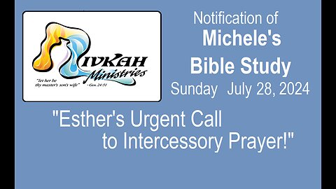 Esther's Urgent Call to Intercessory Prayer!