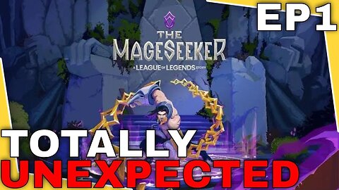 It's Not What You Expected! | The Mageseeker: A League Of Legends Story | LETSPLAY | EP1