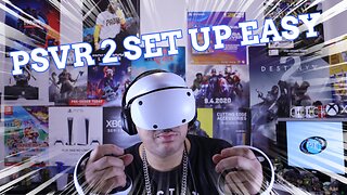 PSVR 2 TUTORIAL EASY SET UP