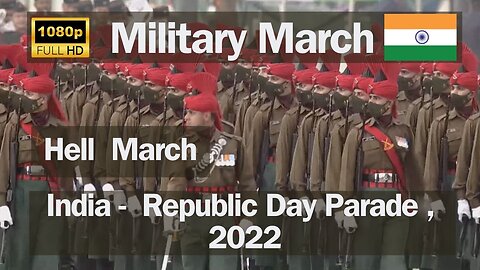 Hell March - India's Republic Day Parade 2022 (1080P)