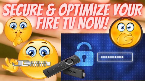 SECURE & OPTIMIZE YOUR FIRE TV DEVICES NOW!! STOP AMAZON FROM TRACKING YOU!! OPTIMIZE NOW!! 2021