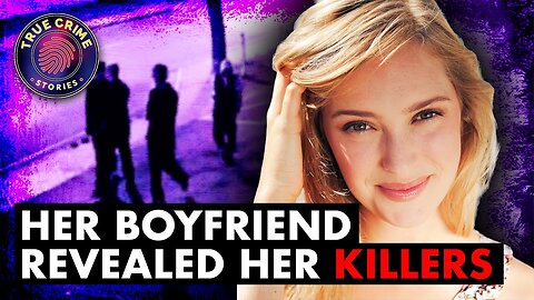 Her Boyfriend Revealed Her Killers | Hannah Cornelius | True Crime Documentary 2023