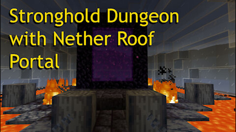 Minecraft Stronghold Dungeon with Nether Roof Portal