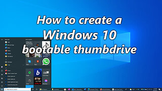 How to create a bootable Windows 10 Thumbdrive