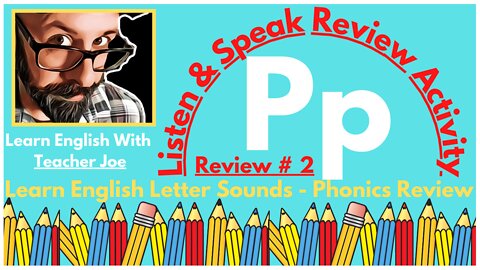 Review English Letters Sounds | Letter Pp | Review Activity # 2 | Listen and Speak