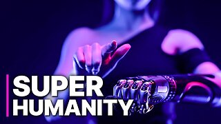 Super Humanity: Breakthroughs in Neuroscience (2019)