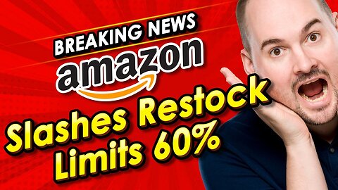 Amazon News: FBA Slashes Restock Limits 60% - Makes no Announcement