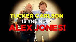 Tucker Carlson Is The New Alex Jones!