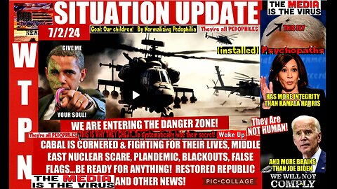 WTPN SITUATION UPDATE 7/2/24 (related info and links in description)