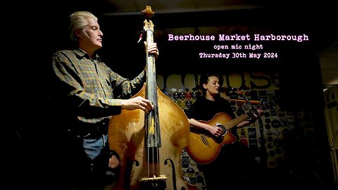 The Beerhouse Market Harborough - open mic night 30th May 2024.