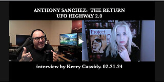 KERRY CASSIDY w/ ANTHONY SANCHEZ: UFO HIGHWAY 2.0