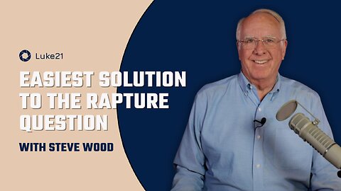 Episode 423 | The Easiest Solution to the Rapture Question | Luke 21 - Catholic Bible Prophecy