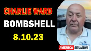 Charlie Ward HUGE Intel 8/10/23: "BOMBSHELL"