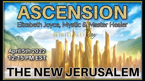 🚩Event 4-5-22🚩ASCENSION "CREATING THE NEW JERUSALEM", Astrological Crescendo, DNA & more RSVP Here👇👇