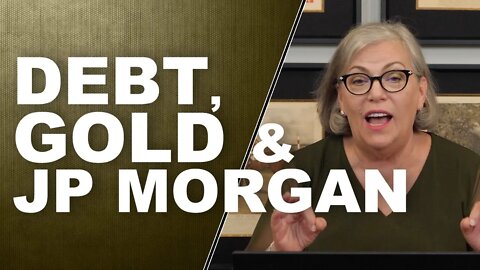 JP MORGAN, DEBT & GOLD: How Easy Is It to Manipulate?