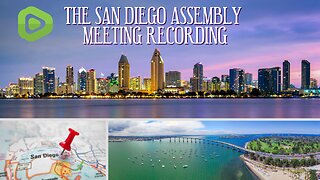 The San Diego County Assembly Mtg 3/21/2024