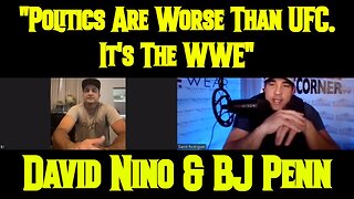 David Nino Rodriguez & BJ Penn: "Politics Are Worse Than UFC. It's The WWE"