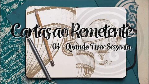 ROSA DE SARON (CARTAS AO REMETENTE | 2014) 04. Quando Tiver Sessenta ヅ