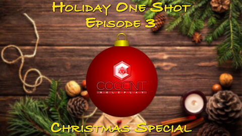 "Happy Christmas Special" | Cogent RPG Holiday One Shot Ep 3 | AV Epochs