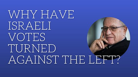 Why have Israeli voters turned against the left?