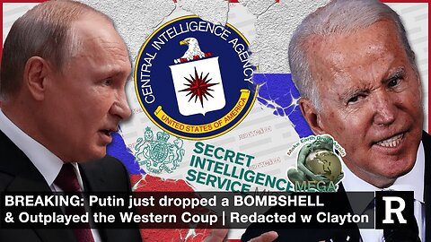 BREAKING: Putin just dropped a BOMBSHELL & Outplayed the Western Coup | Redacted w Clayton Morris