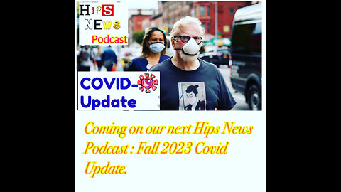 HIPS NEWS COVID UPDATE FALL EDITION 2023 PT. 2