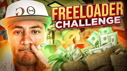 How to make a bunch of money doing basically nothing | Freeloader Challenge