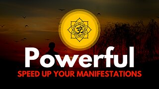 LAW OF ATTRACTION MEDITATION - SPEED UP YOUR MANIFESTATIONS - POWERFUL!