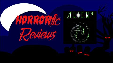 HORRORific Reviews Alien 3