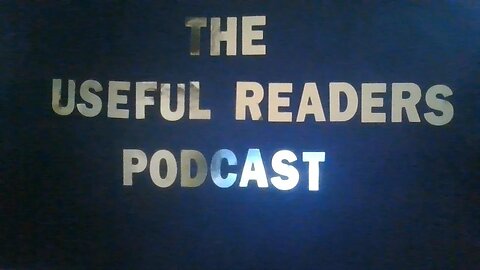 Introduction to the Useful Readers Podcast