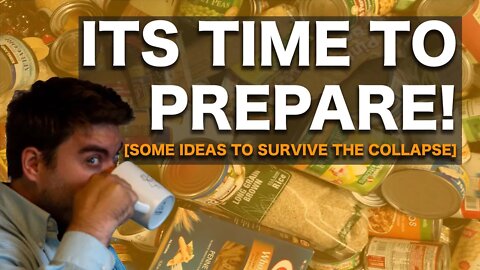 Its time to prepare [Some ideas to survive the collapse]