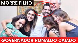 MORRE FILHO DE RONALDO CAIADO