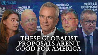 RFK Jr.: These Globalist Proposals Aren’t Good For America