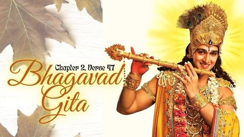 BHAGAVAD GITA | भगवद गीता | Chapter 2 Verse 47