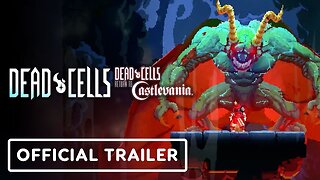 Dead Cells: Return to Castlevania DLC - Official Launch Trailer