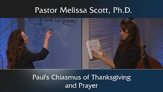 Colossians 1:1-14 Paul’s Chiasmus of Thanksgiving and Prayer - Colossians #4