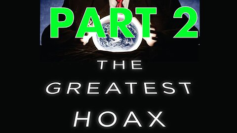 The WHOLE HOAX: 2020 and Beyond-What Really Happened:Part 2