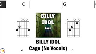 BILLY IDOL Cage FCN GUITAR CHORDS & LYRICS NO VOCALS