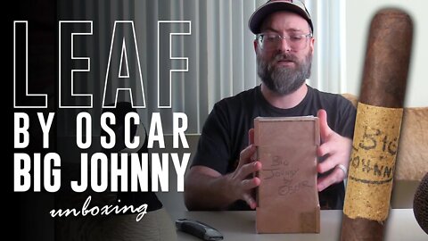 Leaf by Oscar Big Johnny | Unboxing