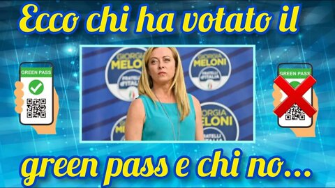 Giorgia Meloni ha votato il green pass o no?