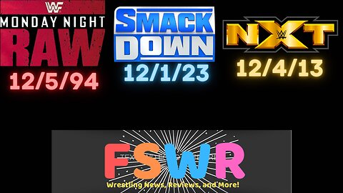 WWE SmackDown 12/1/23: Randy Orton Signs. Show Still Sucked, WWF Raw 12/5/94, NXT 12/4/13 Recap