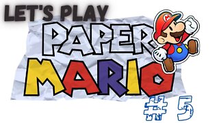 Let's Play - Paper Mario Part 5 | Wandering In The Desert!