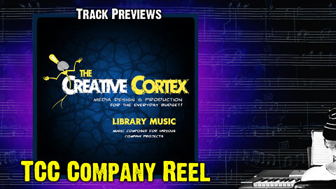 TCC Company Reel 2017 || The Creative Cortex Library Music